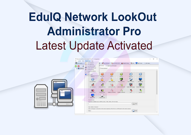 EduIQ Network LookOut Administrator Pro Latest Update Activated