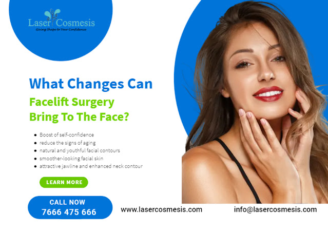 Facelift Surgery Bring changes To The Face