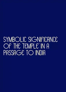 symbolic significance of the 'Temple' in A Passage to India