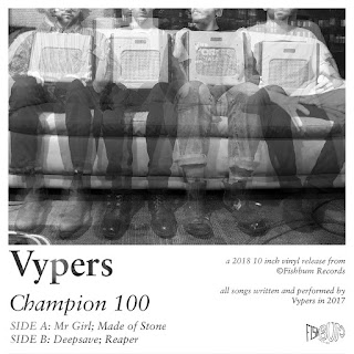 Vypers "Champion 100" 2018 EP + "Mr Teeth​/​/​Mr Glue"2019 single Toronto Ontario Garage Rock,Psych Rock