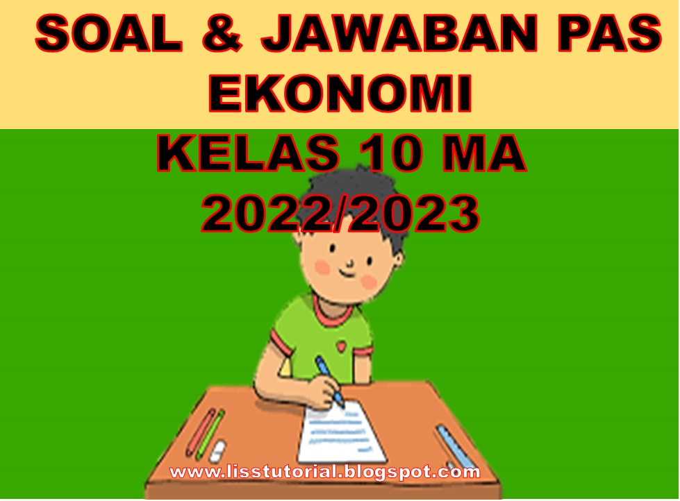 Soal PAS Ekonomi Kelas 10 SMA