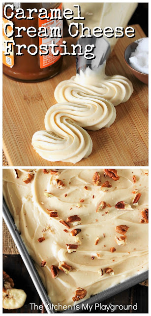 Caramel Cream Cheese Frosting ~ Everyone's favorite cream cheese frosting got amped up with fall-favorite caramel flavor!  And oh my, this stuff is so good. #frosting #creamcheesefrosting #caramel #caramelfrosting  www.thekitchenismyplayground.com