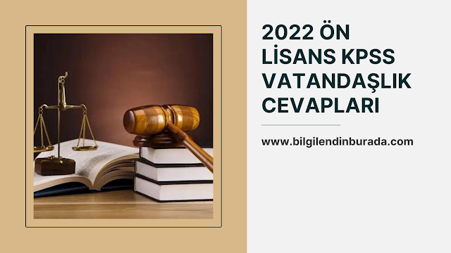 2022 Ön Lisans KPSS Vatandaşlık Cevapları 