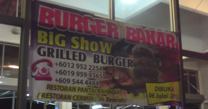 Burger Bakar Di Kuantan  Blog Buruk