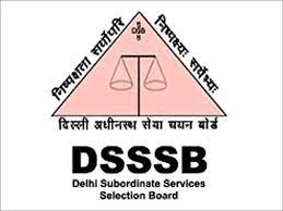 DSSSB 2023 Jobs Recruitment Notification of Technical Assistant and more - 258 Posts