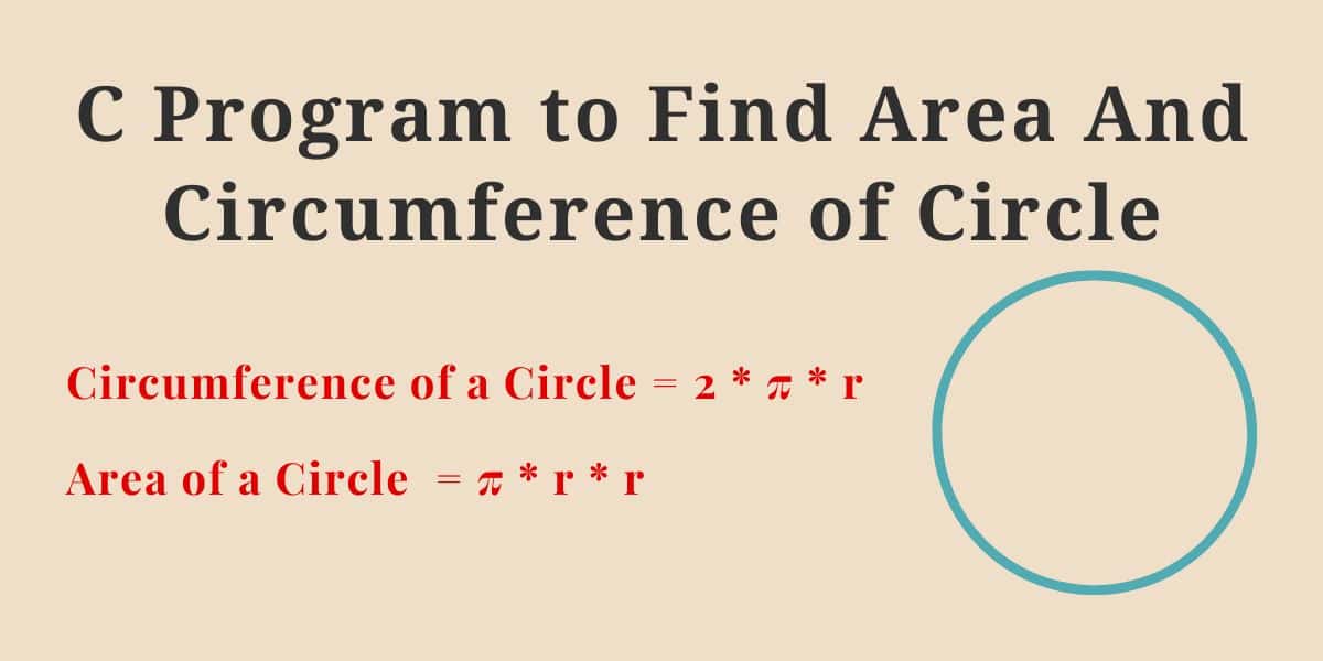 C Program to Find Area And Circumference of Circle