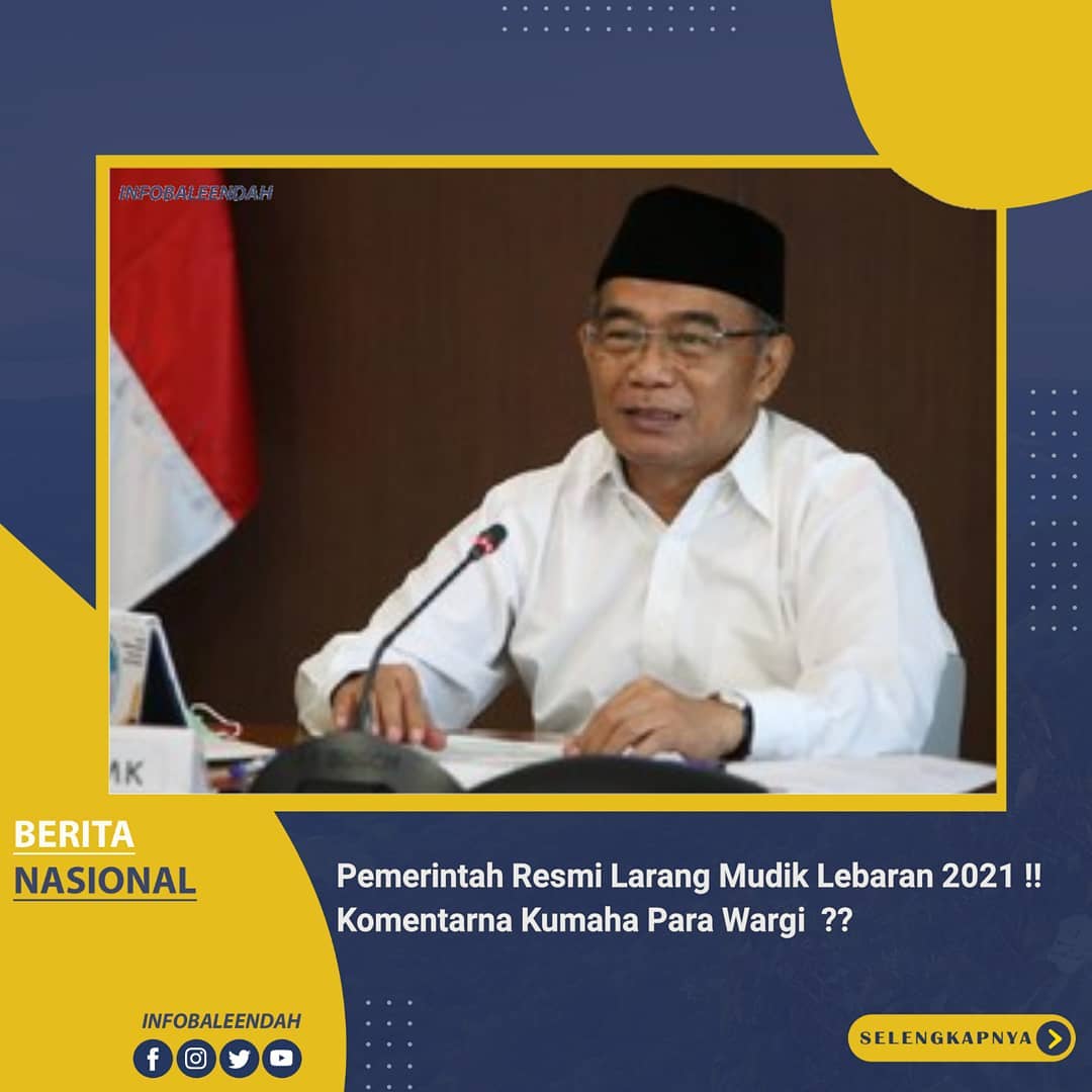 Pemerintah Resmi Larang Mudik 2021