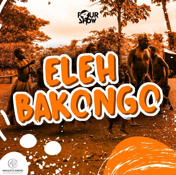 Fourshow - Eleh Bacongo Prod By DJ Aka M (Afro House)