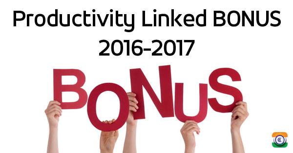 Productivity Linked Bonus for the financial year 

2016-17 to Railwaymen