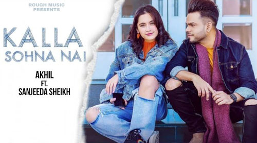 Kalla Sohna Nai Lyrics - Akhil - Mix Singh - Punjabi Song