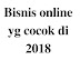 Peluang Bisnis Online di Tahun 2019