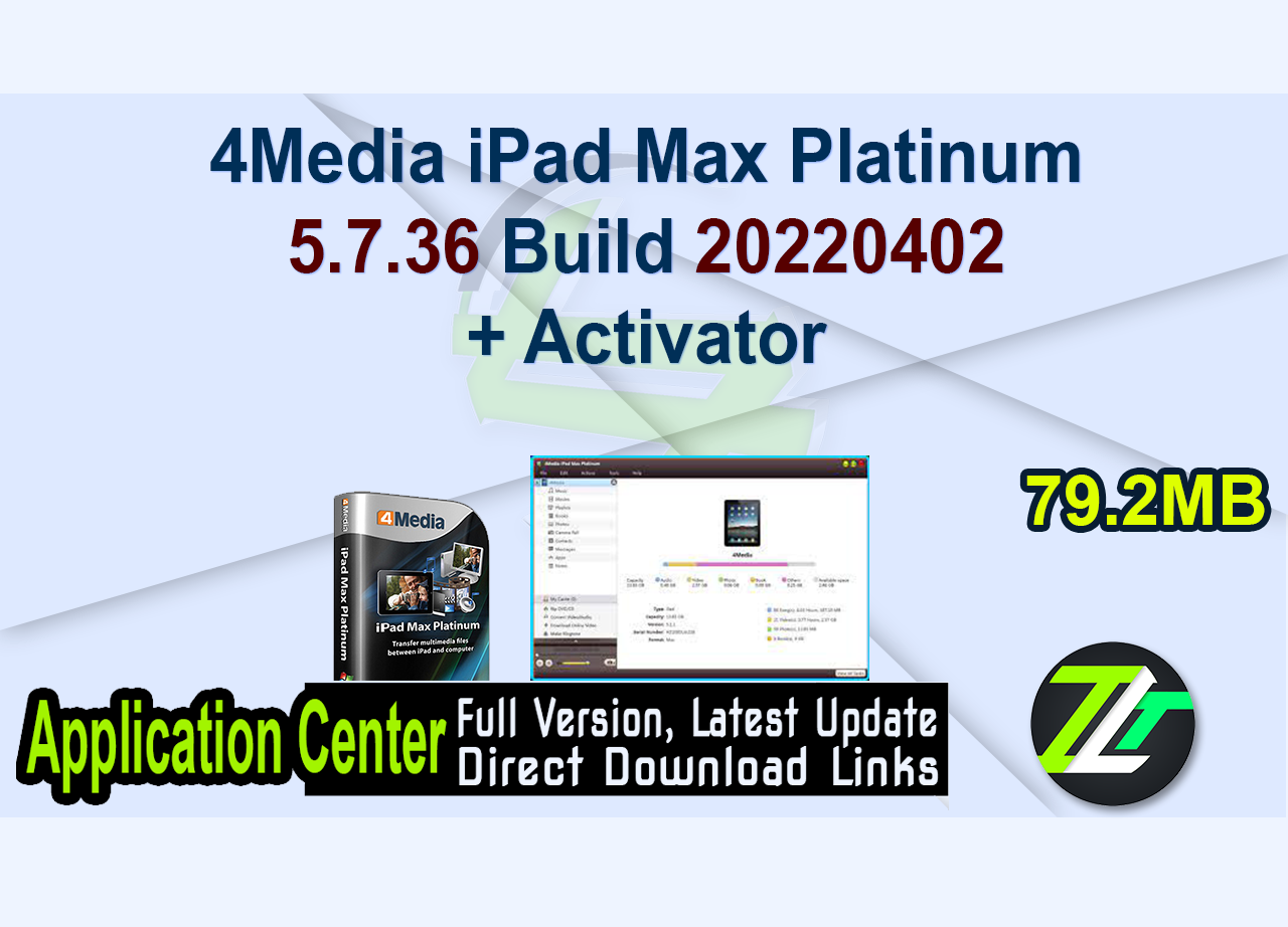 4Media iPad Max Platinum 5.7.36 Build 20220402 + Activator