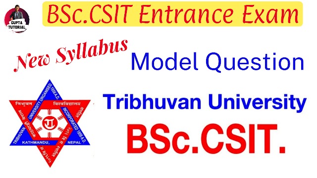  BSc.CSIT Entrance Exam New Syllabus Model Question