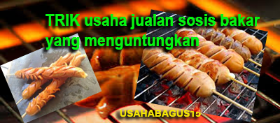 Peluang Usaha Jualan Sosis Bakar Yang Menguntungkan 