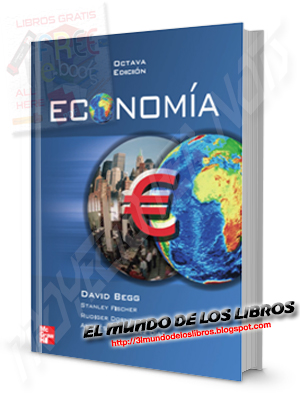 Economía - Begg Fischer Dornbusch y Fernandez - 8va Edición - pdf