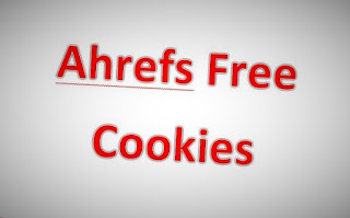 Ahrefs free Cookies Accounts