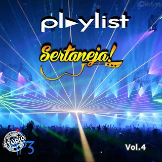 Playlist Sertaneja - Vol.4