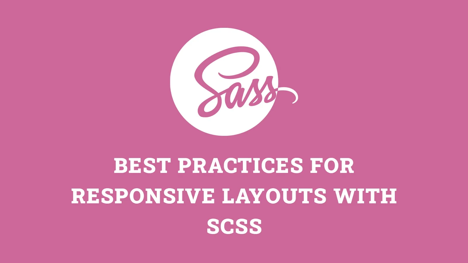 Best practices for responsive layouts with SCSS