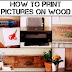 How To Print Pictures On Wood