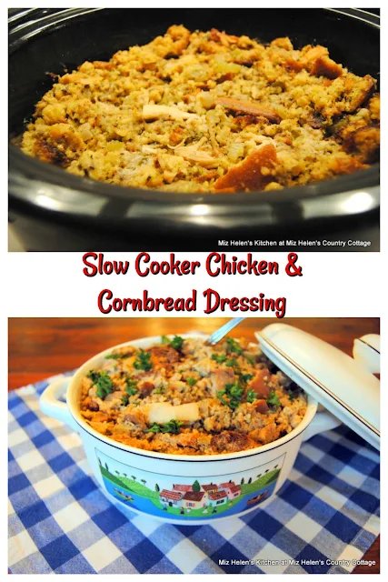 Slow Cooker Chicken and Cornbread Dressing at Miz Helen's Country Cottage