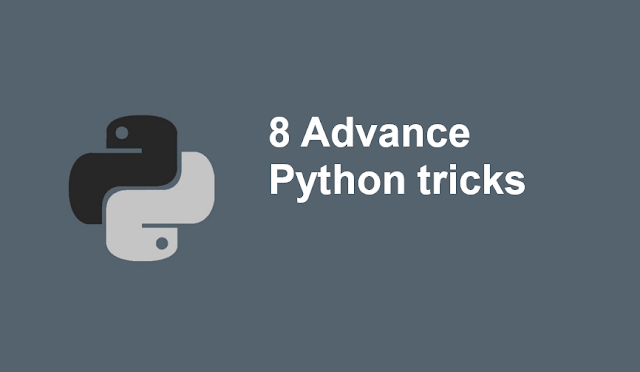 python tips and tricks,python trick,advance python,python advanced tutorial