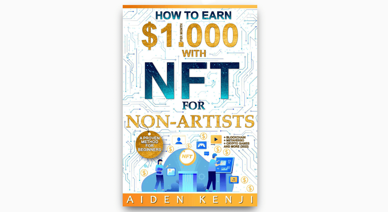 How to Earn 1000 USD with NFT in 2022
