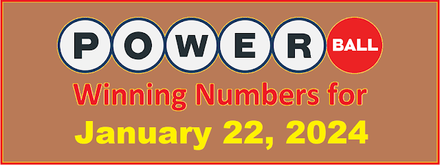 PowerBall Winning Numbers for Monday, January 22, 2024