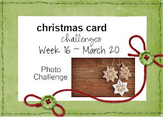 http://christmascardchallenges.blogspot.com/2016/03/christmas-card-challenges-15-anything.html