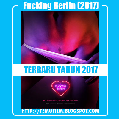 Download Film Fucking Berlin (2017) Subtitle Indonesia GRATIS Tanpa Iklan