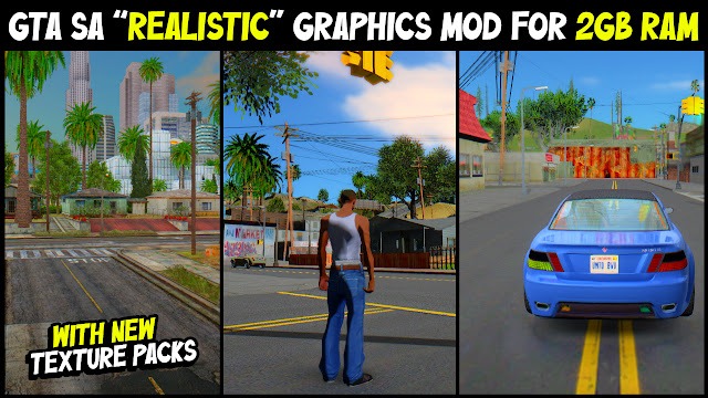 GTA San Andreas NEW Ultra Realistic Graphics Mod For 2GB Ram | GTA SA With New Texture Packs