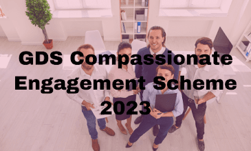 GDS Compassionate Engagement Scheme 2023