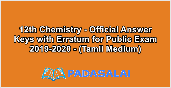 12th Chemistry - Official Answer Keys with Erratum for Public Exam 2019-2020 - (Tamil Medium)