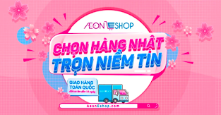 THÔNG TIN KHUYẾN MÃI MỚI NHẤT TỪ AEONESHOP