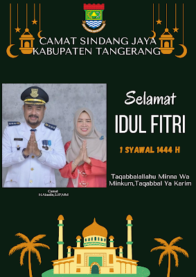 Camat Sindang Jaya Kabupaten Tangerang mengucapkan Selamat Hari Raya Idul Fitri 1444 H