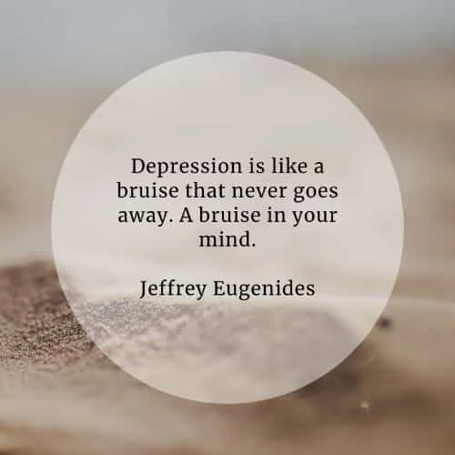 Deep depression quotes that'll help raise your awareness