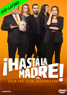 HASTA LA MADRE DEL DIA DE LOS MUERTOS – DVD-5 – LATINO – 2023 – (VIP)