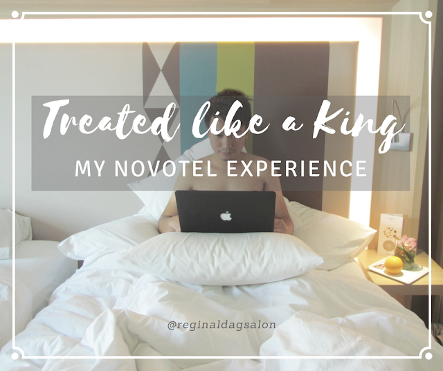 Treated like a King: My Novotel Experience 