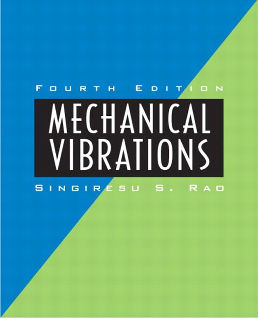 ... (FET): Solution Manual - Mechanical Vibrations 4th Edition by Rao