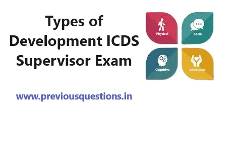Types of Development ICDS Supervisor Exam