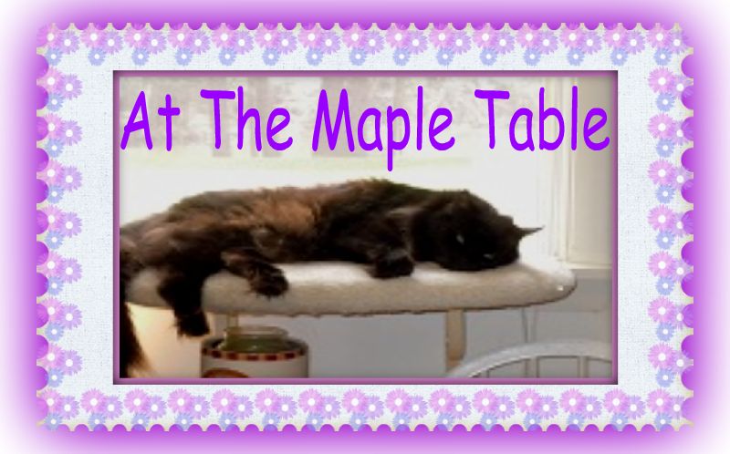 At The Maple Table