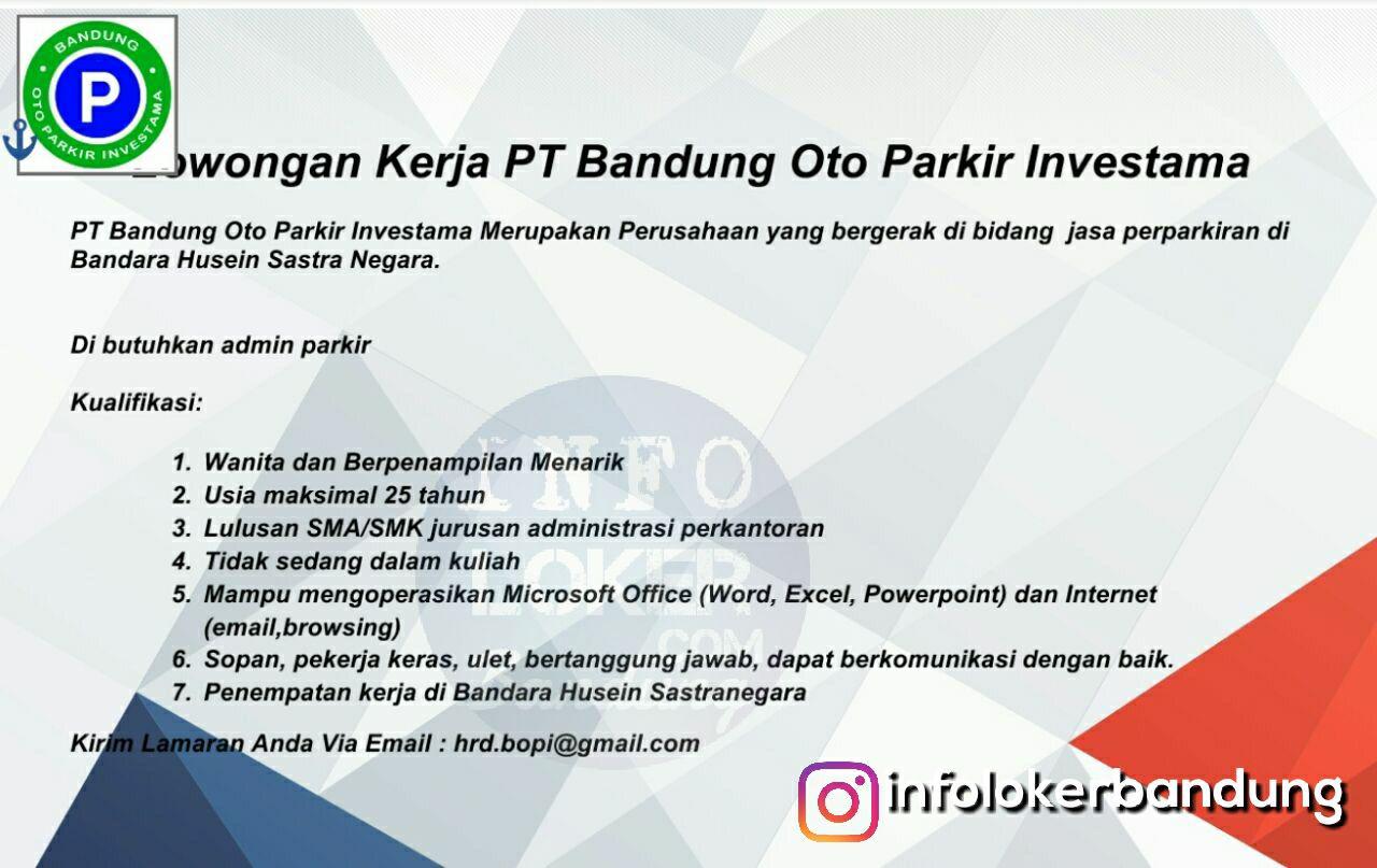 Lowongan Kerja Admin Parkir PT. Bandung Oto Parkir Investama Februari 2018