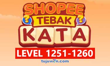 Tebak Kata Shopee Level 1253 1254 1255 1256 1257 1258 1259 1260 1251 1252