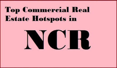 Top commercial real estate hotspots in NCR... Noida - Greater Noida, Gurugram, Faridabad, and the fast-emerging Kundli and Manesar