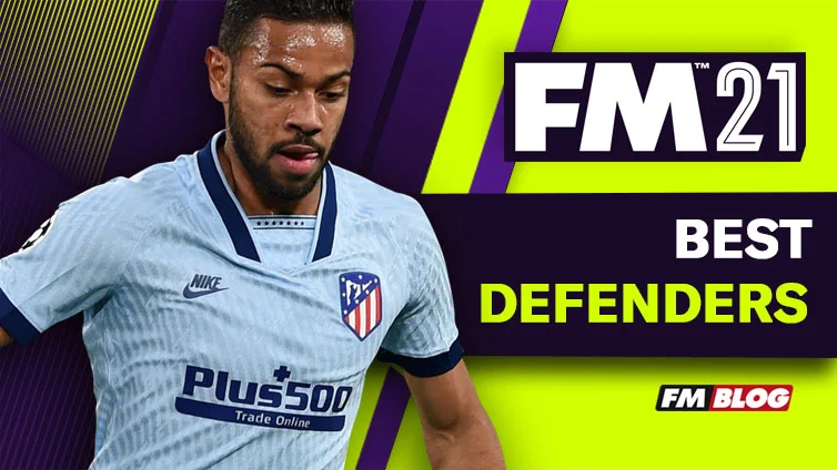 Football Manager 2021 Best Defenders to Buy