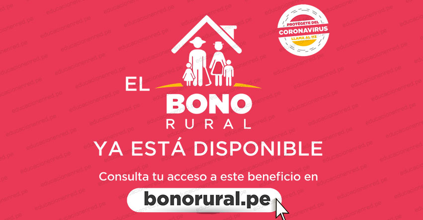 BONO RURAL: Hoy se inicia el pago de S/ 760 - LINK BONORURAL.PE