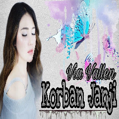 Download Lagu Via Vallen Korban Janji Mp3 Terbaru 