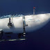 Υποβρύχιο Titan: Ο μυστηριώδης ήχος που άκουγαν οι διασώστες - Ανατριχιαστικές λεπτομέρειες