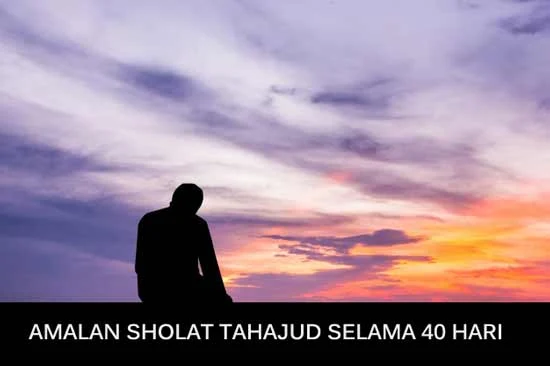 amalan sholat tahajud selama 40 hari