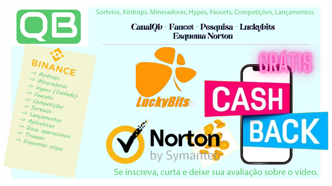 CanalQb - Faucet - Pesquisa - Luckybits - Esquema Norton