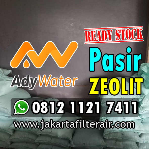 Harga Zeolit Filter Air - Pasir Zeolit  Filter Air - Berapa Harga Zeolit  Filter Air - Jual Zeolit  Filter Air Sumur - Ady Water - Jakarta - Jakarta Barat